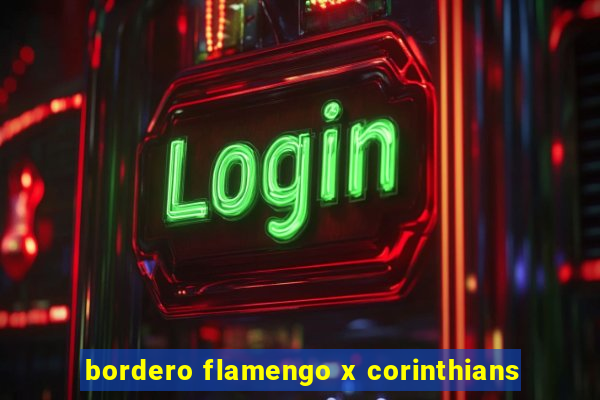 bordero flamengo x corinthians